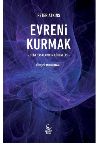 Evreni Kurmak - Doğa Yasalarının Kökenleri