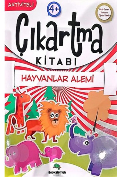 Hayvanlar Alemi - Aktiviteli Çıkartma Kitabı
