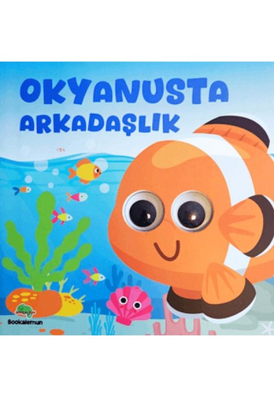 Okyanusta Arkadaşlık – Oynar Gözlü Kitap