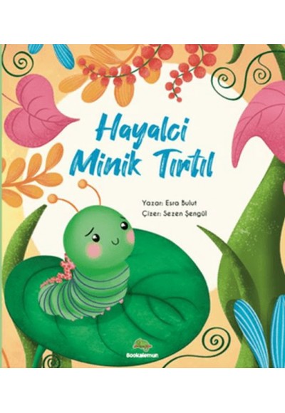 Hayalci Minik Tırtıl