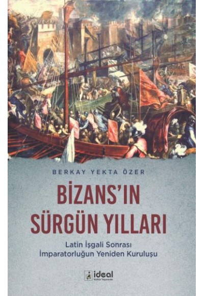 Bizans'In Sürgün Yılları