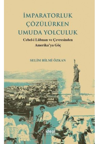 İmparatorluk Çözülürken Umuda Yolculuk - Cebel-İ Lübnan Ve Çevre