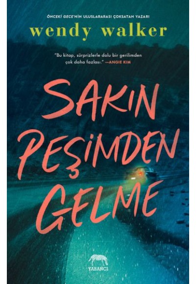 Sakın Peşimden Gelme