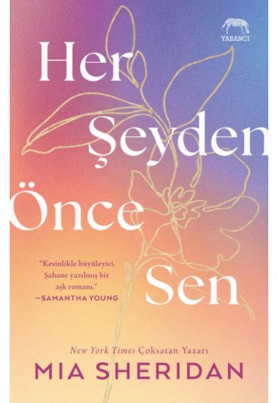 Her Şeyden Önce Sen