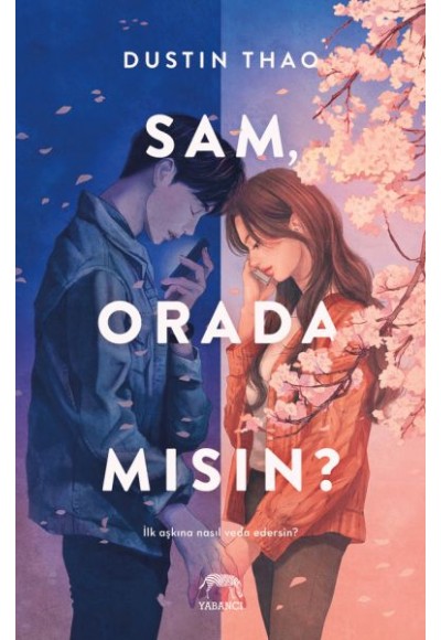 Sam, Orada Mısın?