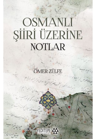 Osmanlı Şiiri Üzerine Notlar