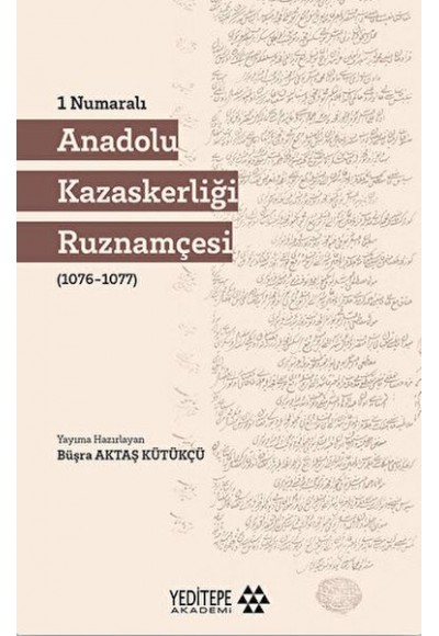 1 Numaralı Anadolu Kazaskerliği Ruznamçesi