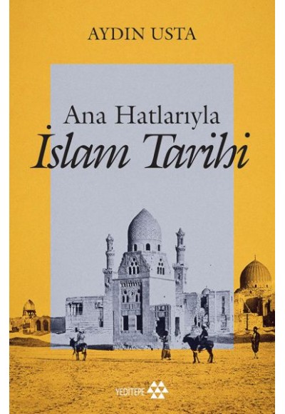 Ana Hatlarıyla İslam Tarihi