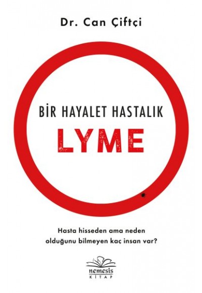 Bir Hayalet Hastalık: Lyme