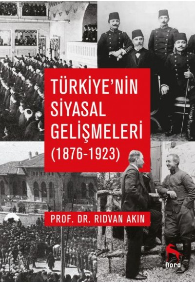 Türkiye’nin Siyasal Gelişmeleri (1876-1923)