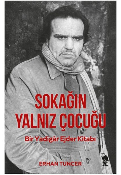 Sokağın Yalnız Çocuğu