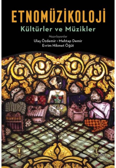 Etnomüzikoloji - Kültürler ve Müzikler