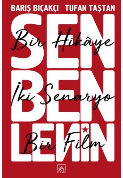 Sen Ben Lenin: Bir Hikâye, İki Senaryo, Bir Film