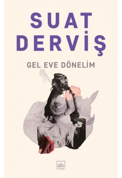Gel Eve Dönelim