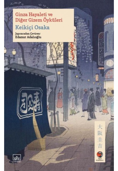 Ginza Hayaleti ve Diğer Gizem Öyküleri Japon Klasikleri