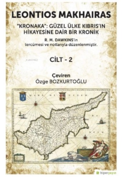 Kronaka: Güzel Ülke Kıbrıs’ın Hikayesine Dair Bir Kronik Cilt 2