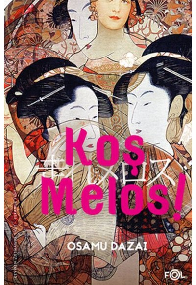 Koş Melos ve Diğer Öyküler