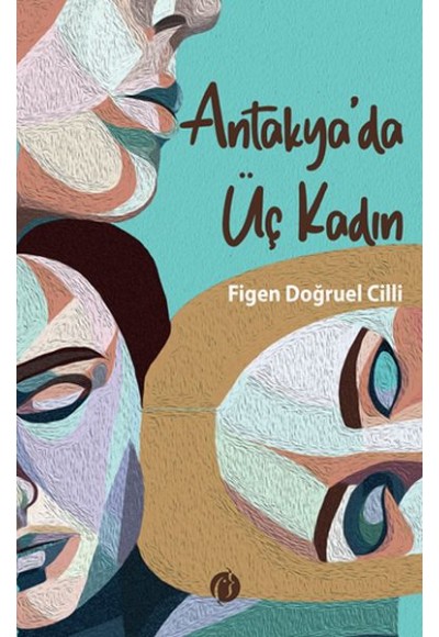 Antakya'da Üç Kadın