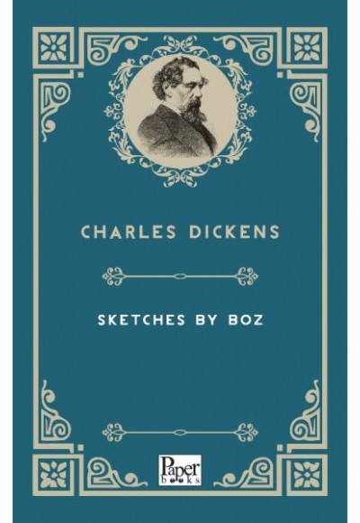 Sketches By Boz (İngilizce Kitap)