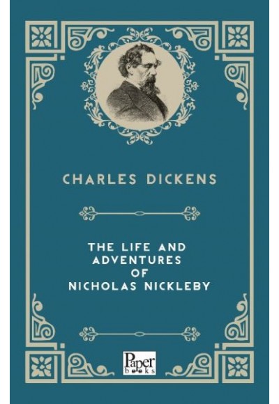 The Life and Adventures of Nicholas Nickleby (İngilizce Kitap)