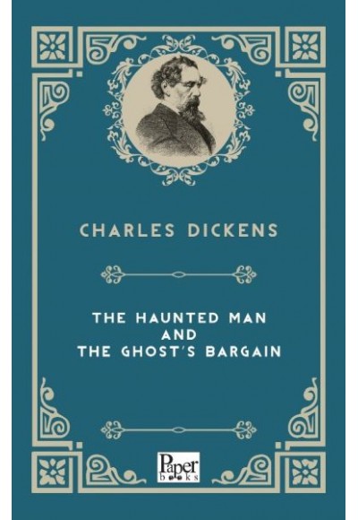 The Haunted Man And The Ghost's Bargain (İngilizce Kitap)