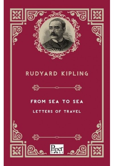From Sea to Sea Letters of Travel (İngilizce Kitap)