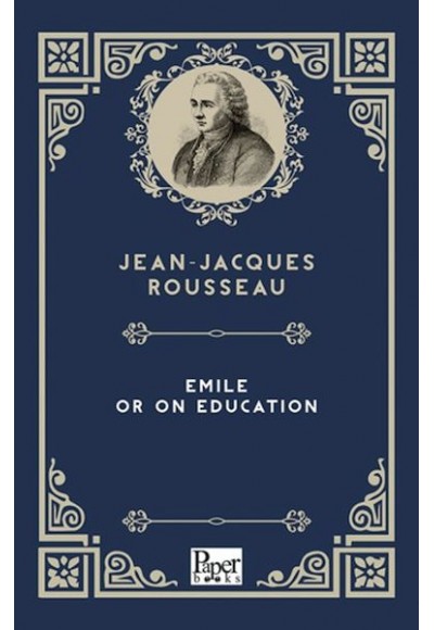 Emile or On Education (İngilizce Kitap)