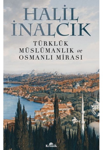 Türklük, Müslümanlık ve Osmanlı Mirası