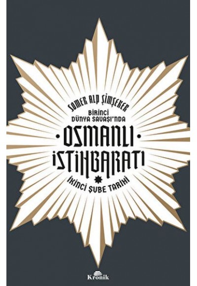 Birinci Dünya Savaşı’nda Osmanlı İstihbaratı