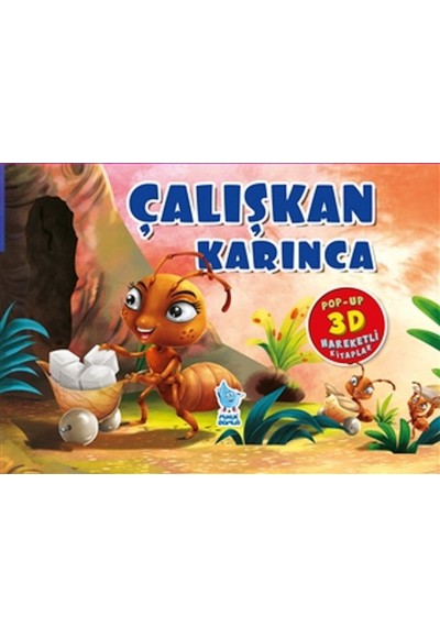 Çalışkan Karınca (Pop-Up 3D Hareketli Kitaplar)