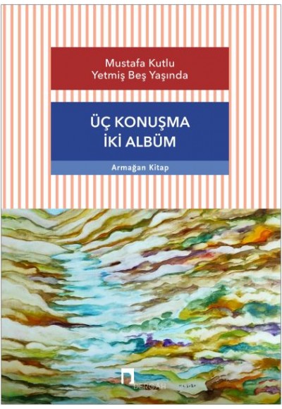 Üç Konuşma İki Albüm