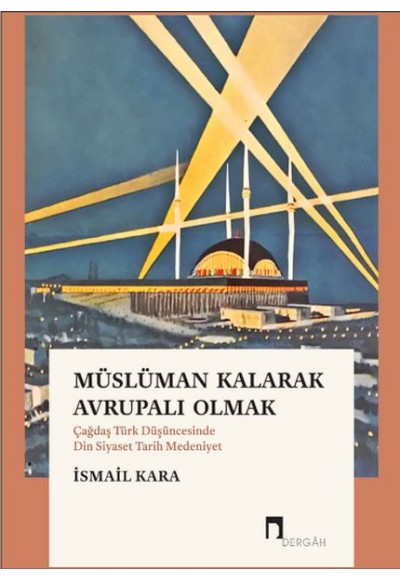 Müslüman Kalarak Avrupalı Olmak