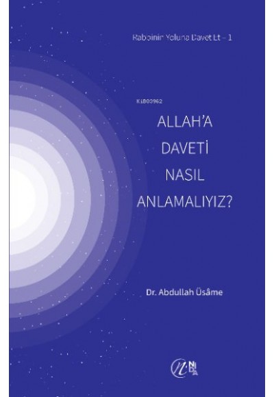 Allah’a Daveti Nasıl Anlamalıyız