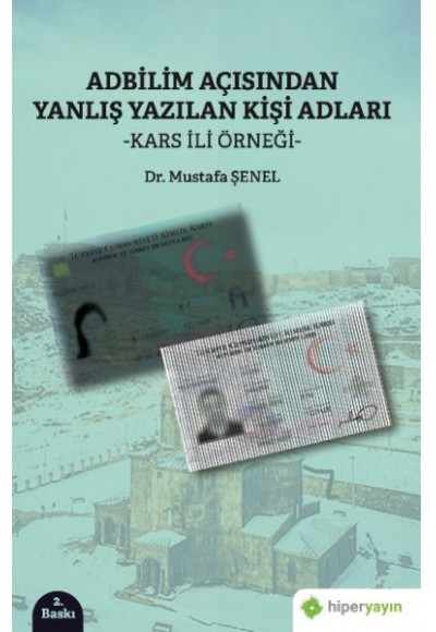 Adbilim Açısından Yanlış Yazılan Kişi Adları “Kars İli Örneği”