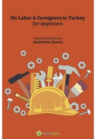 On Labor & Foreigners in Turkey for Beginners