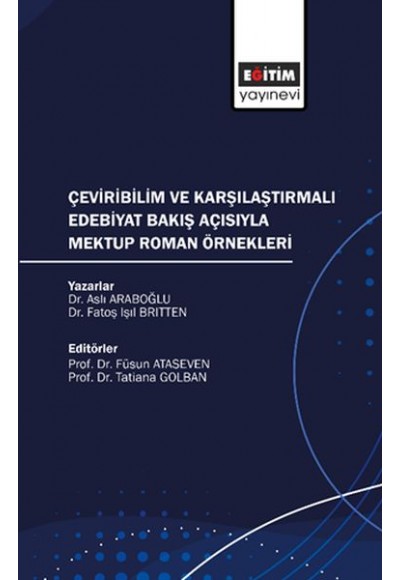 Çeviribilim ve Karşılaştırmalı Edebiyat Bakış Açısıyla Mektup Roman Örnekleri