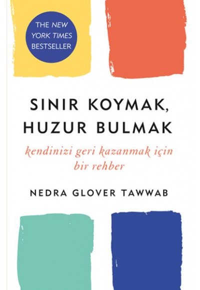 Sınır Koymak, Huzur Bulmak