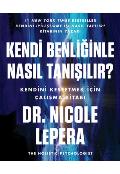 Kendi Benliğinle Nasıl Tanışılır ?