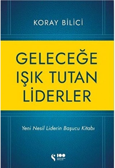 Geleceğe Işık Tutan Liderler