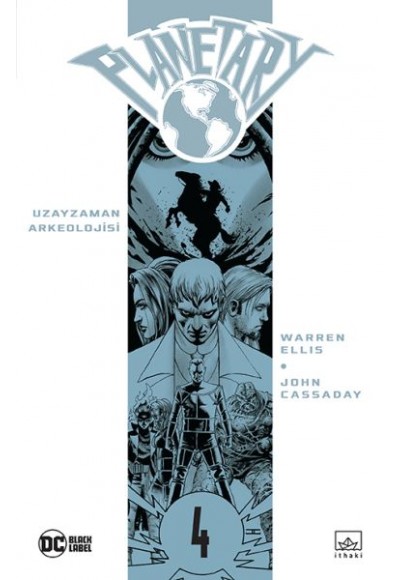 Planetary cilt 4: Uzayzaman Arkeolojisi