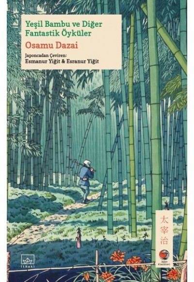 Yeşil Bambu ve Diğer Fantastik Öyküler Japon Klasikleri