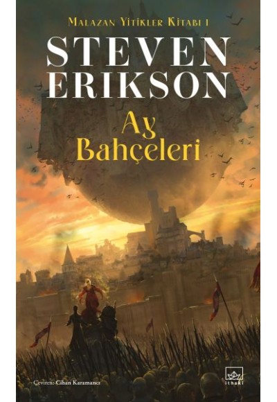 Ay Bahçeleri - Malazan Yitikler Kitabı 1