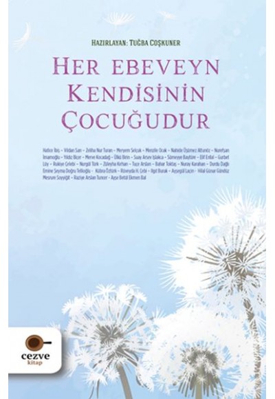 Her Ebeveyn Kendisinin Çocuğudur