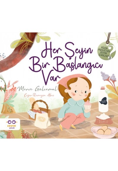 Her Şeyin Bir Başlangıcı Var