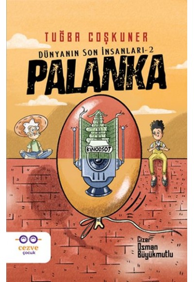 Palanka - Dünyanın Son İnsanları 2