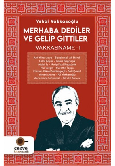 Merhaba Dediler ve Gelip Gittiler