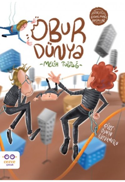 Obur Dünya - Gerçeği Gıdıklayan Masallar