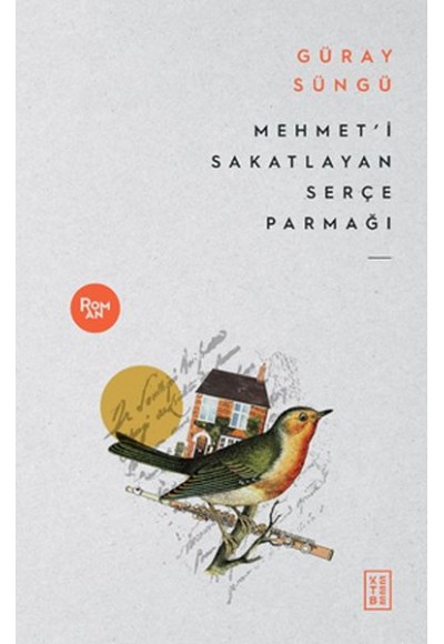 Mehmet’i Sakatlayan Serçe Parmağı