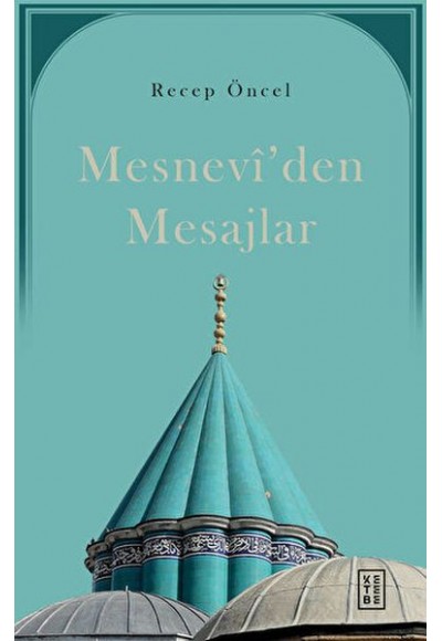 Mesnevi'den Mesajlar