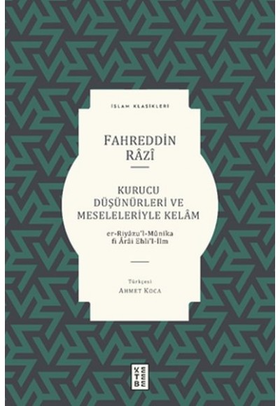 Kurucu Düşünürleri ve Meseleleriyle Kelâm